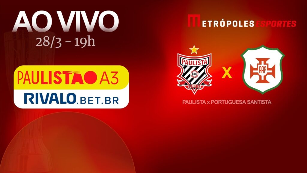 paulistao-a3-2026:-assista-a-paulista-x-portuguesa-santista-ao-vivo