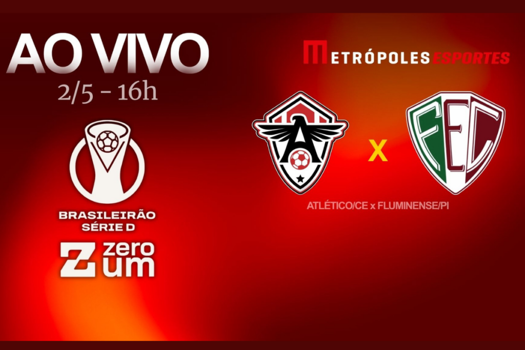 serie-d-zeroum:-metropoles-transmite-atletico-ce-x-fluminense-pi