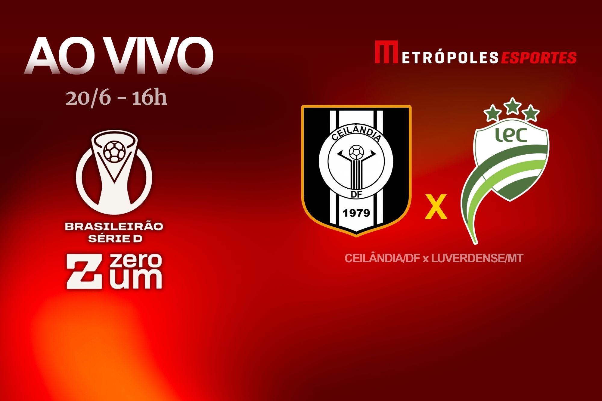 serie-d-zeroum:-metropoles-transmite-ceilandia-df-x-luverdense-mt