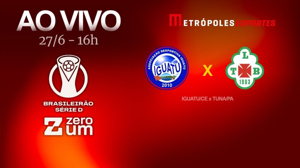 serie-d-zeroum:-metropoles-transmite-iguatu-ce-x-tuna-luso-pa-ao-vivo
