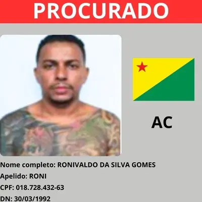 “Cabelo, Véi, Lorin Bebê”: seis acreanos estão entre os foragidos mais procurados do país