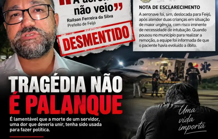 Duas crianças intubadas como prioridade: prefeito de Feijó transforma morte de amigo em palanque político, é desmentido e deve desculpas públicas