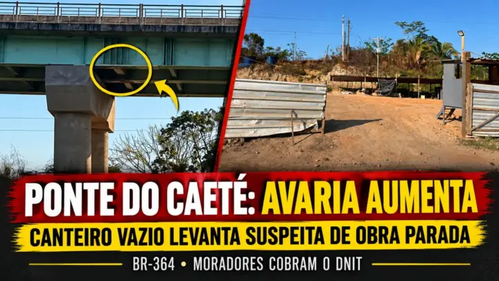Ponte sobre o Caeté interditada há 2 anos, avaria cresce e obra está abandonada: DNIT deve explicações sobre a passagem pela BR-364 no inverno