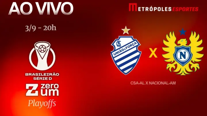 Série D ZeroUm: Metrópoles transmite CSA-AL x Nacional-AM ao vivo